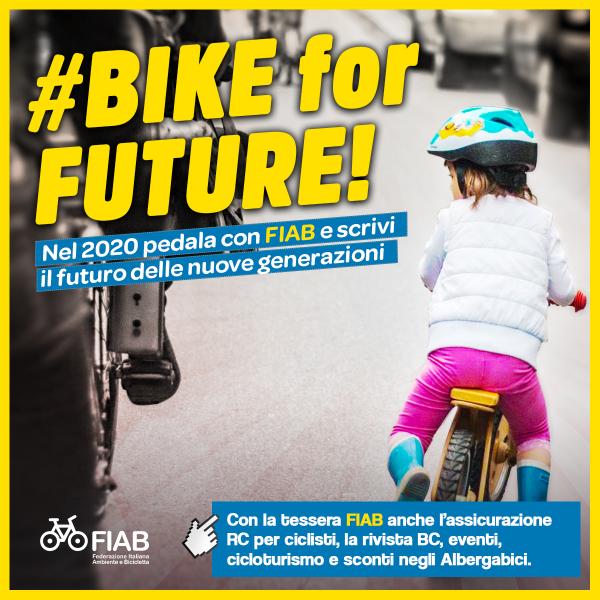 BIKE FOR FUTURE: LA NUOVA CAMPAGNA TESSERAMENTO FIAB